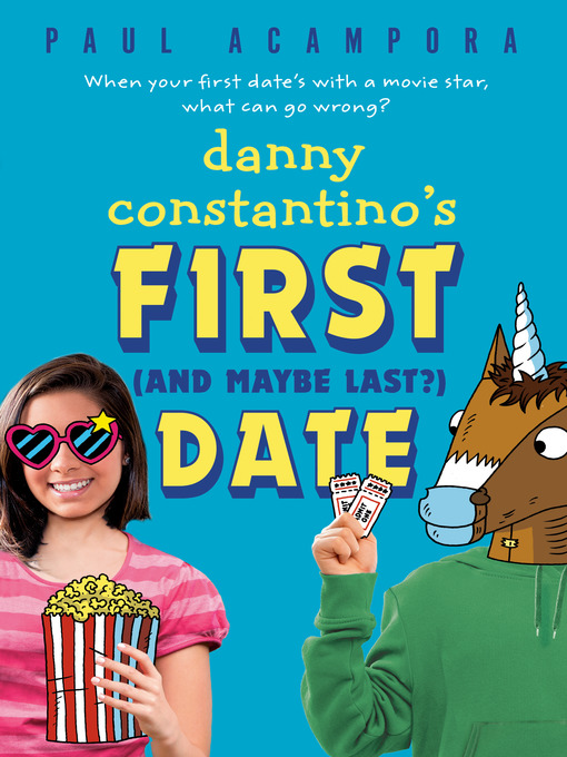 Title details for Danny Constantino's First (and Maybe Last?) Date by Paul Acampora - Available
